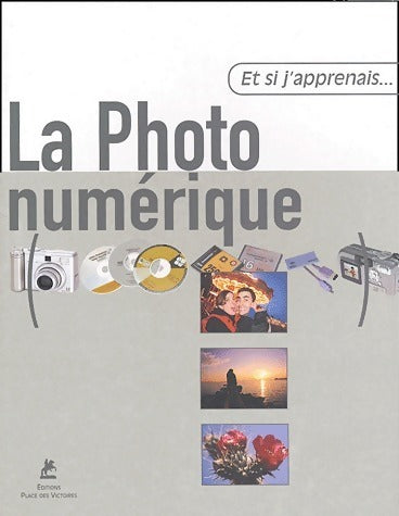 Livrenpoche : La photo numérique - Santiago Garcés - Livre