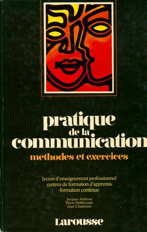 Livrenpoche : Pratique de la communication. Méthodes et exercices - Collectif - Livre