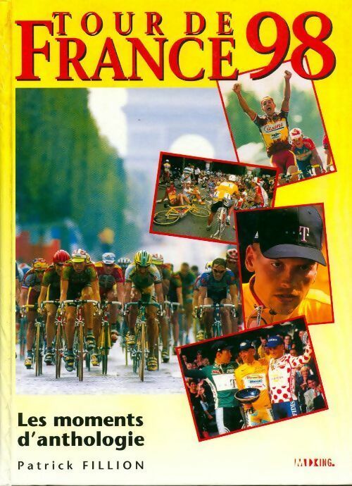 Tour de France 98 - Patrick Fillion -  Mixing GF - Livre
