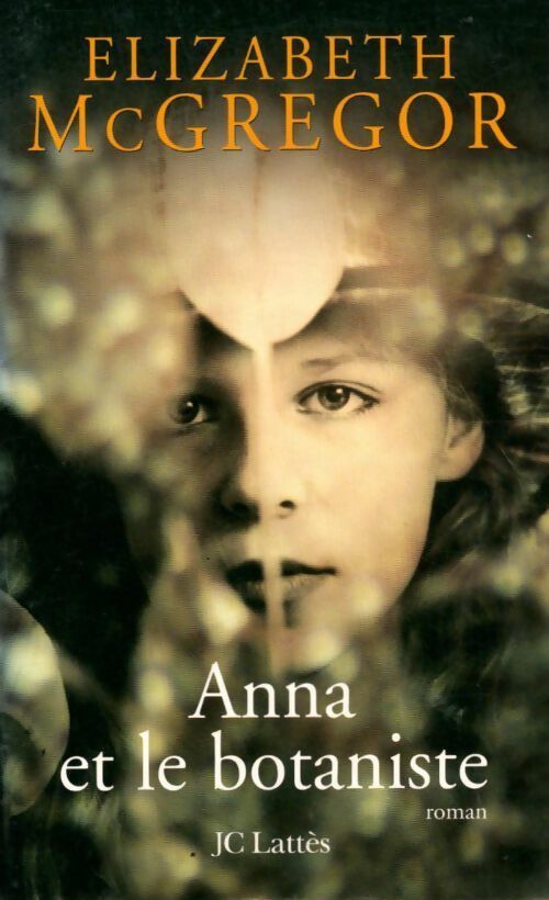 Livrenpoche : Anna et le botaniste - Elizabeth McGregor - Livre