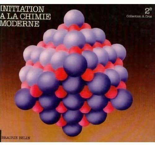 Initiation à la chimie moderne Seconde - C. Moreau -  Collection A. Cros - Livre