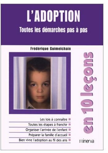 Livrenpoche : L'adoption. Toutes les démarches pas à pas - Frédérique Guimelchain - Livre