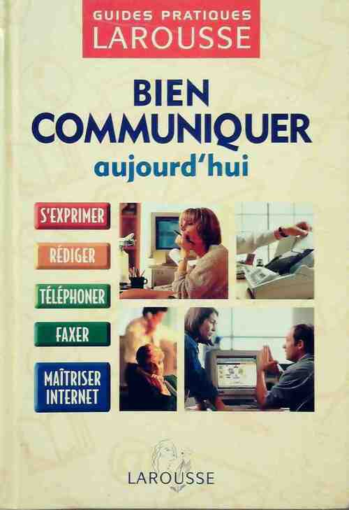 Livrenpoche : Bien communiquer aujourd'hui - Collectif - Livre