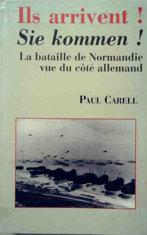 Livrenpoche : Ils arrivent ! - Paul Carell - Livre