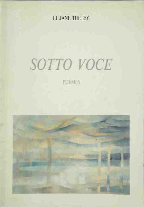 Livrenpoche : Sotto voce - Liliane Tuetey - Livre