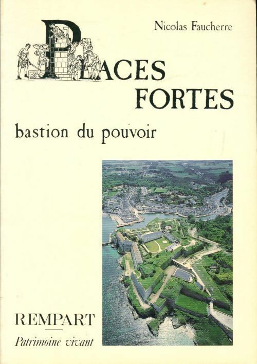 Livrenpoche : Places fortes, bastion du pouvoir - Nicolas Faucherre - Livre