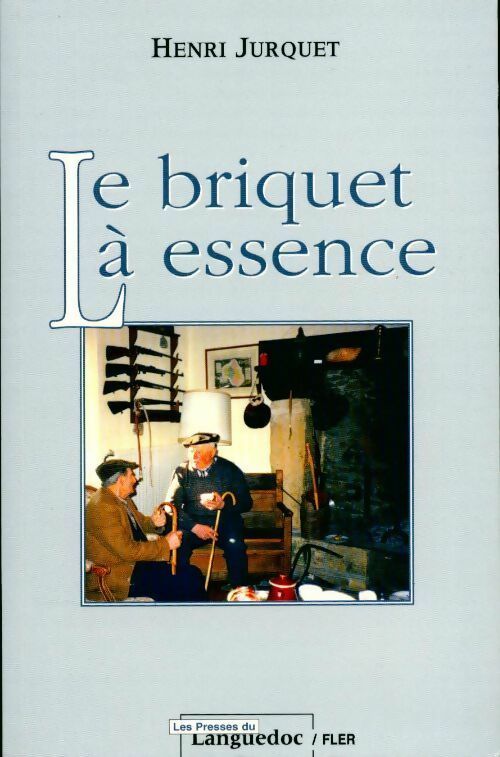 Livrenpoche : Le briquet à essence - Henri Jurquet - Livre