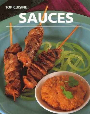 Sauces - Collectif -  Top cuisine - Livre