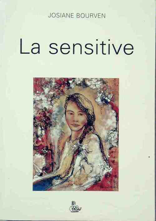Livrenpoche : La sensitive - Josiane Bourven - Livre