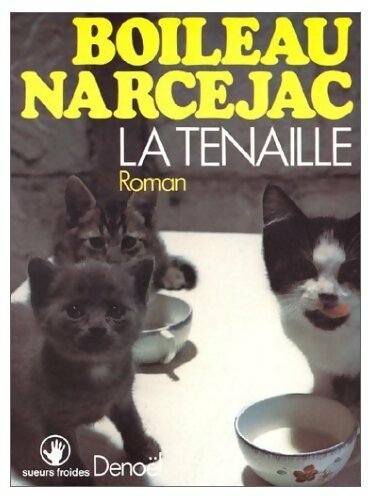 Livrenpoche : La tenaille - Thomas Narcejac, Pierre Boileau - Livre