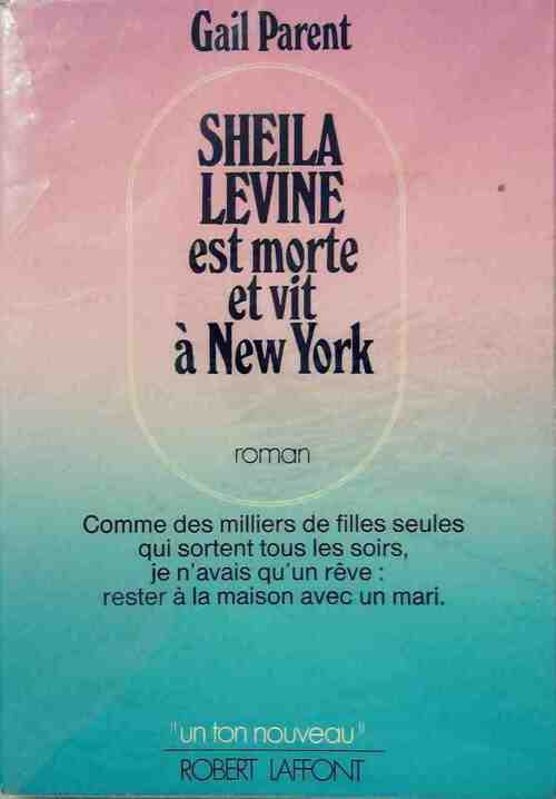 Livrenpoche : Sheila Levine est morte et vit à New York - Gail Parent - Livre