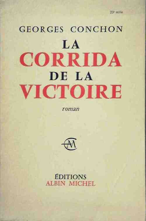 Livrenpoche : La corrida de la victoire - Georges Conchon - Livre