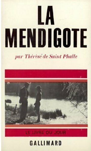 Livrenpoche : La mendigote - Thérèse De Saint Phalle - Livre