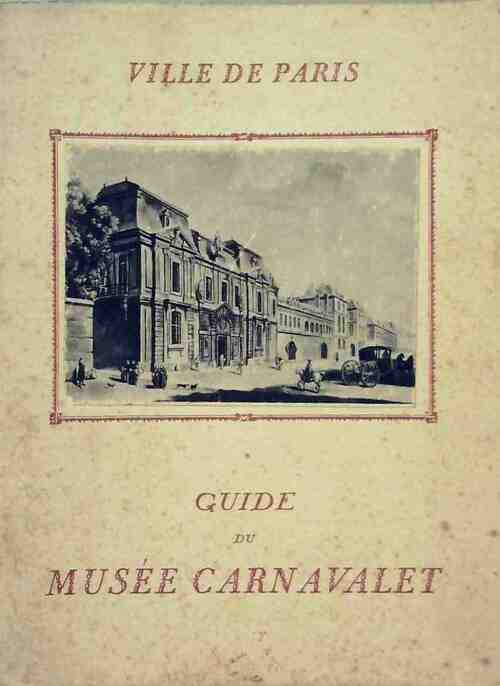 Livrenpoche : Guide du musée Carnavalet - Inconnu - Livre