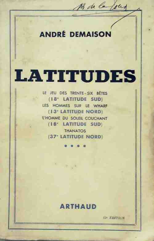 Latitudes - André Demaison -  Arthaud GF - Livre