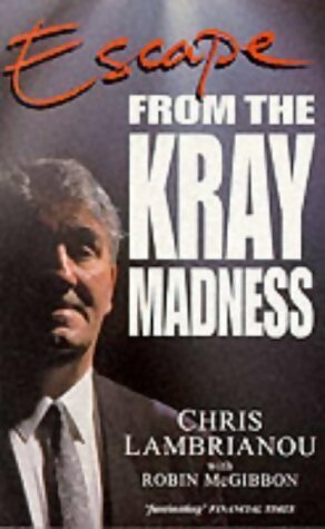 Livrenpoche : Escape from the kray madness - Chris Lambrianou, Robin McGibbon - Livre