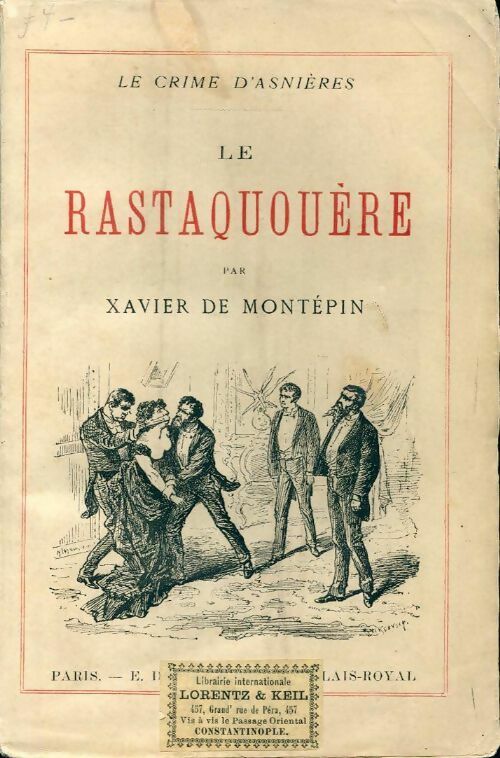 Livrenpoche : Le rastaquouère - Xavier De Montépin - Livre