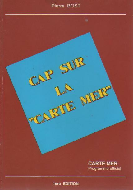 Livrenpoche : Cap sur la carte mer - Pierre Bost - Livre