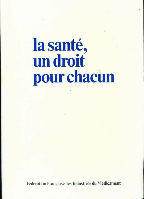 Livrenpoche : La santé, un droit pour chacun - Collectif - Livre
