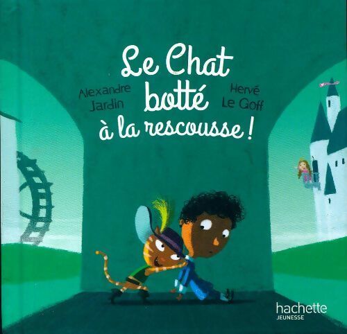 Livrenpoche : Le chat botté à la rescousse ! - Alexandre Jardin - Livre