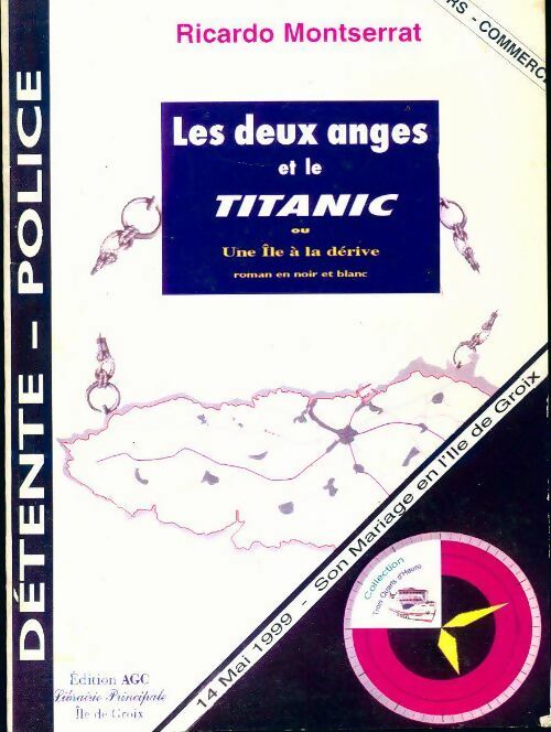 Les deux anges et le Titanic - Ricardo Montserrat -  Détente-police - Livre