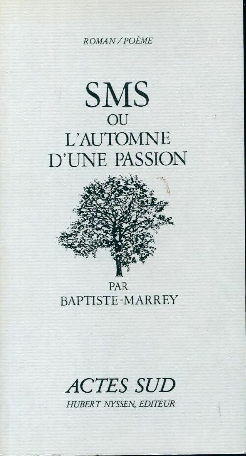 Livrenpoche : SMS ou l'automne d'une passion - Baptiste-Marrey - Livre
