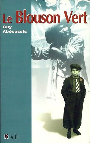 Livrenpoche : Le blouson vert - Guy Abécassis - Livre