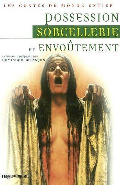 Livrenpoche : Possession, sorcellerie et envoûtement - Dominique Besançon - Livre