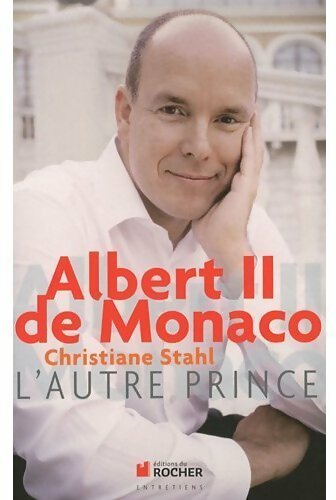 Livrenpoche : Albert II de Monaco. L'autre prince - Christiane Stahl - Livre