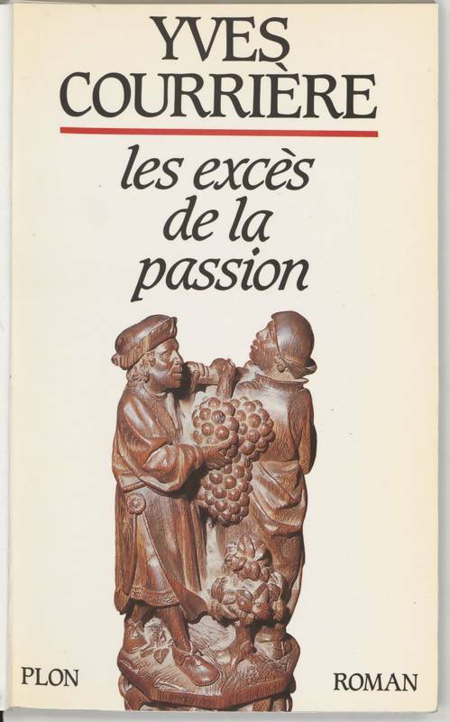 Livrenpoche : Les excès de la passion - Yves Courrière - Livre