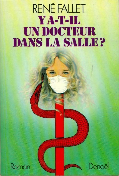 Livrenpoche : Y a-t-il un docteur dans la salle ? - Fallet - René Fallet - Livre