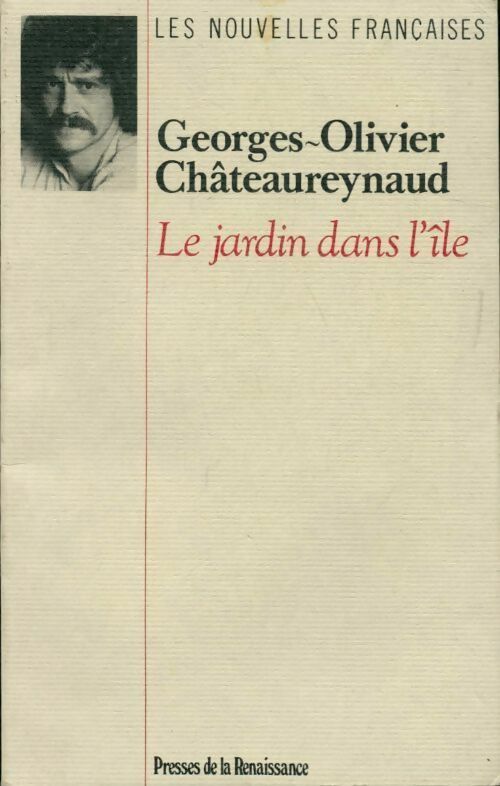 Livrenpoche : Le jardin dans l'île - Georges-Olivier Châteaureynaud - Livre