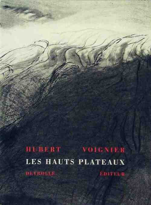 Livrenpoche : Les hauts plateaux - Hubert Voignier - Livre