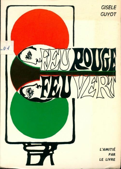 Livrenpoche : Feu rouge, feu vert - Gisèle Guyot - Livre