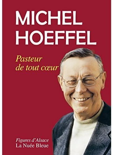Livrenpoche : Pasteur de tout coeur - Michel Hoeffel - Livre