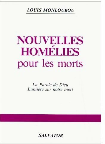 Livrenpoche : Nouvelles homélies pour les morts - Louis Monloubou - Livre