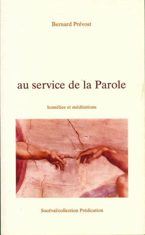 Livrenpoche : Au service de la parole - Bernard Prévost - Livre