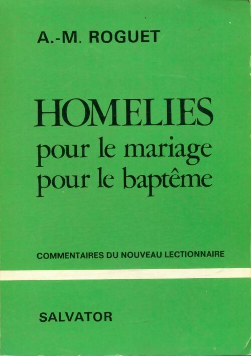 Livrenpoche : Homélies pour le mariage pour le baptême - A.-M. Roguet - Livre