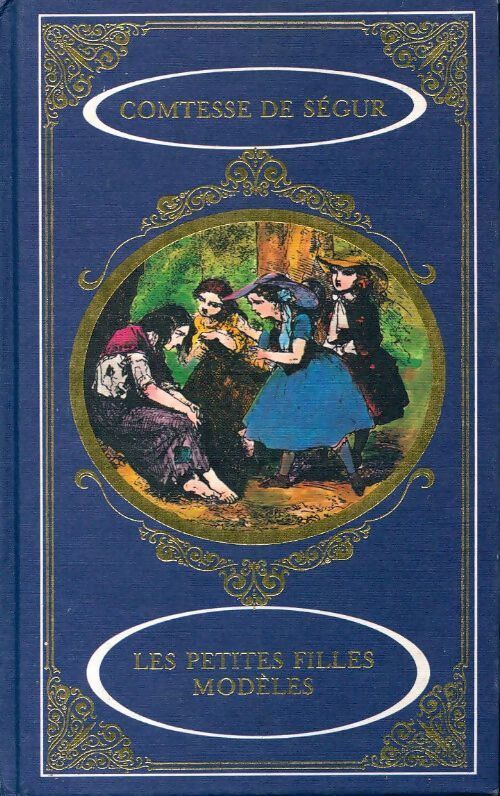 Les petites filles modèles - Comtesse De Ségur - Livre