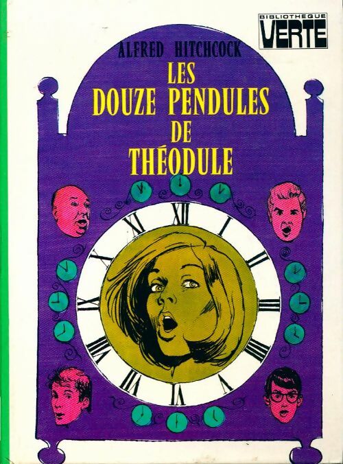 Les douze pendules de Théodule - Alfred Hitchcock - Livre