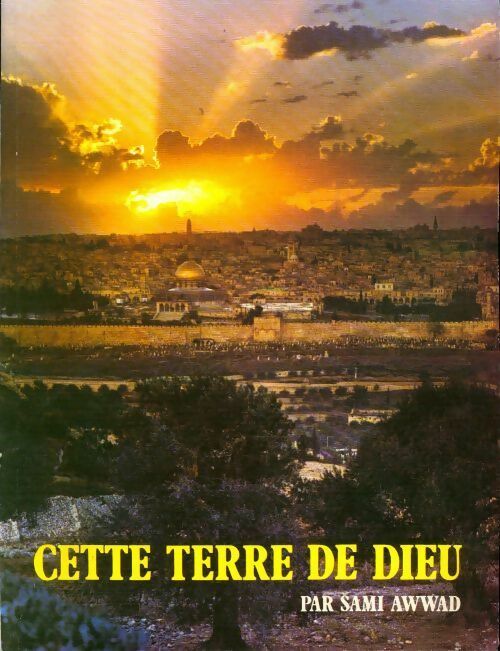Livrenpoche : Cette terre de Dieu - Sami Awwad - Livre