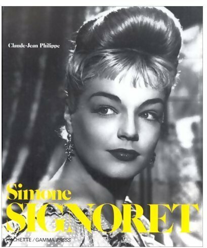 Simone Signoret - Claude-Jean Philippe -  Hachette GF - Livre