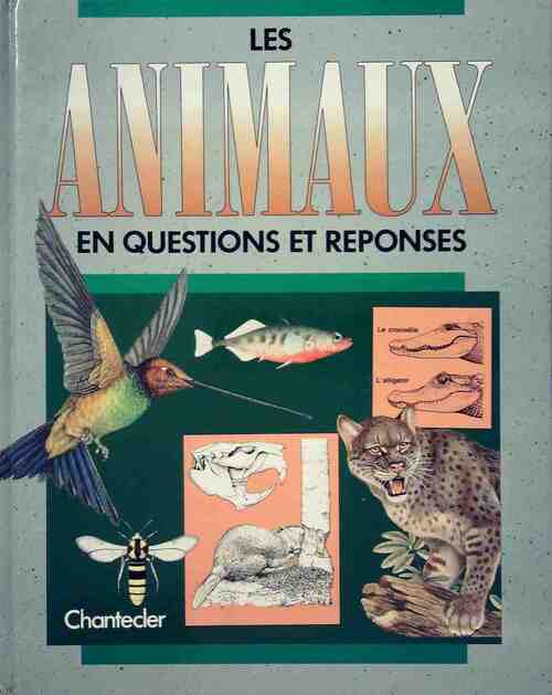 Les animaux en questions et réponses - Joyce Pope -  Chantecler GF - Livre