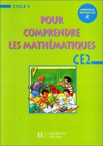 Livrenpoche : Pour comprendre les mathématiques CE2 - Jacques Gély - Livre