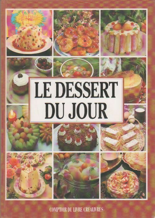 Le dessert du jour - Patrice Dard -  Comptoir du livre créalivres GF - Livre
