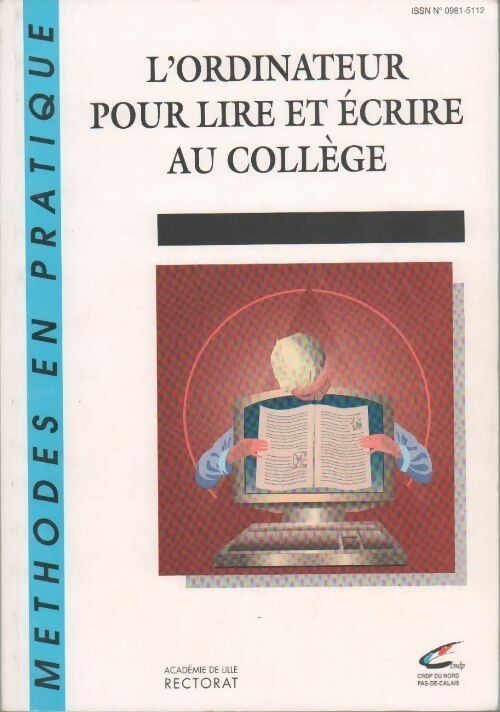Livrenpoche : L'ordinateur pour lire et écrire au collège - Collectif - Livre