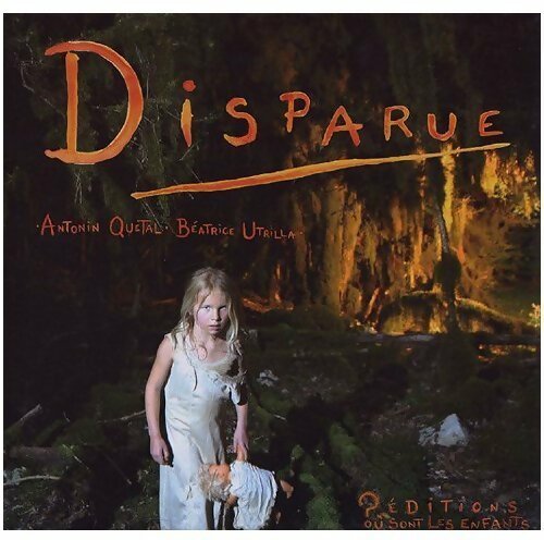 Livrenpoche : Disparue - Antonin Quétal - Livre