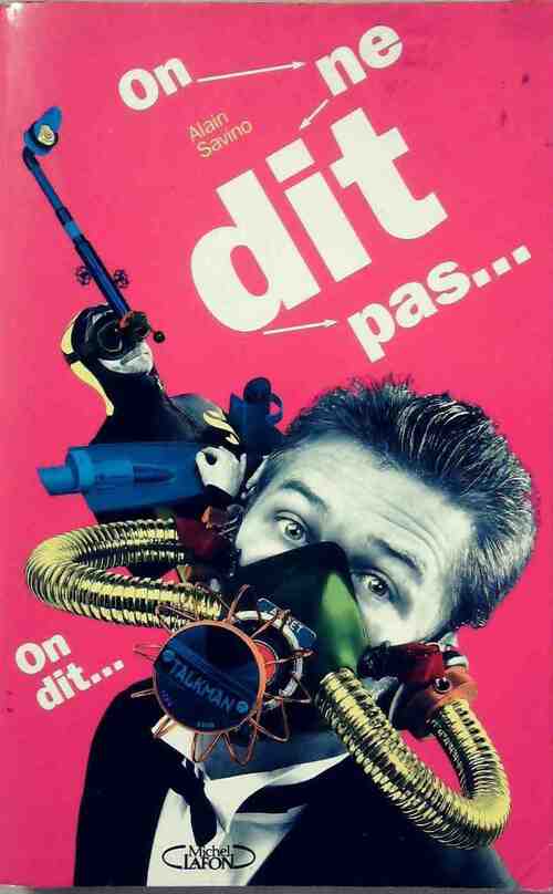 Livrenpoche : On dit on ne dit pas... - Alain Savino - Livre