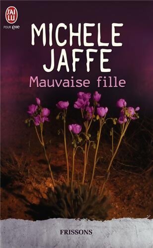 Mauvaise fille - Michele Jaffe - Livre