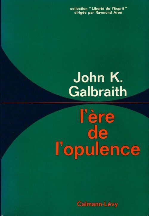 Livrenpoche : L?ère de l'opulence - John Kenneth Galbraith - Livre